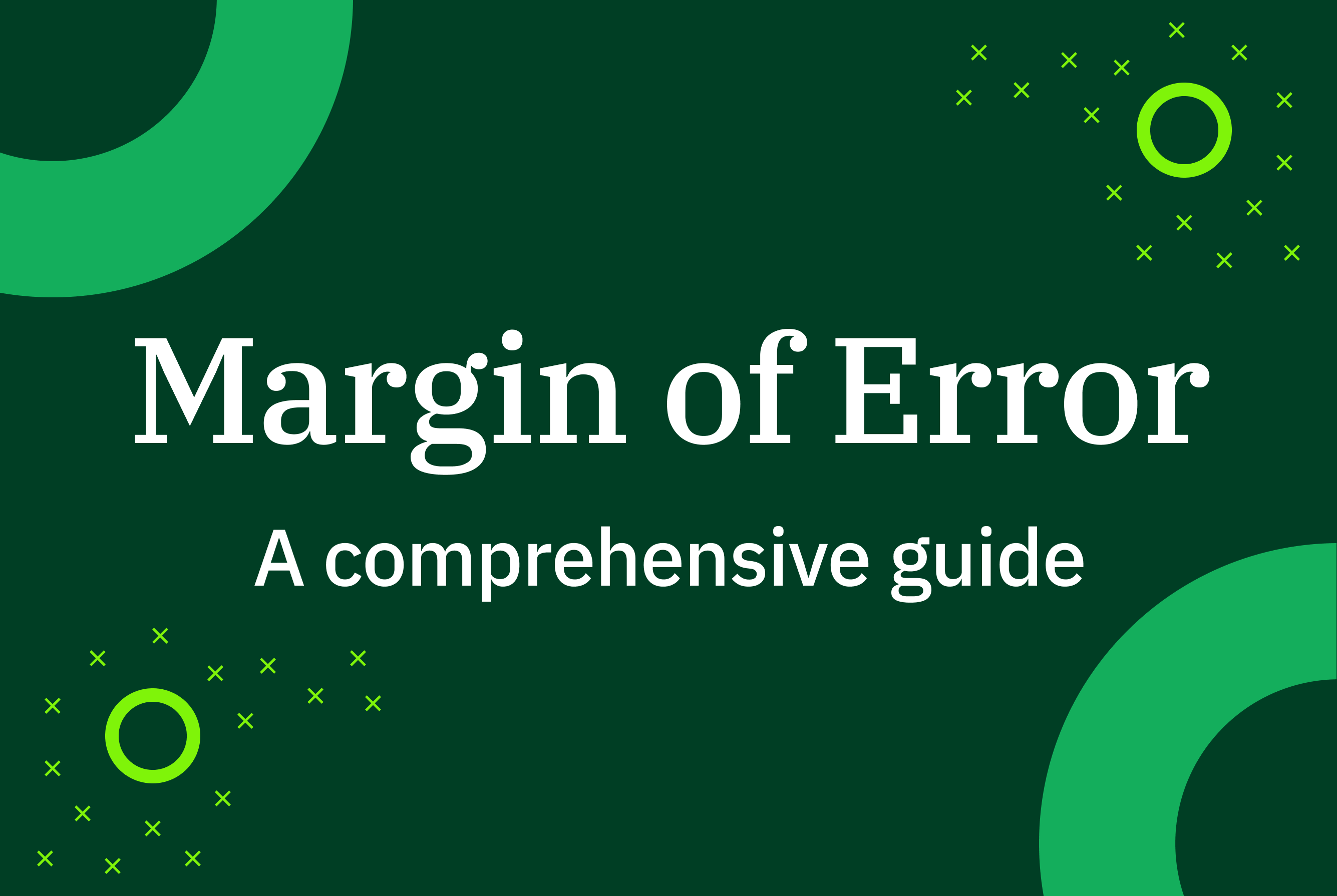 A Comprehensive Guide to Understanding Margin of Error