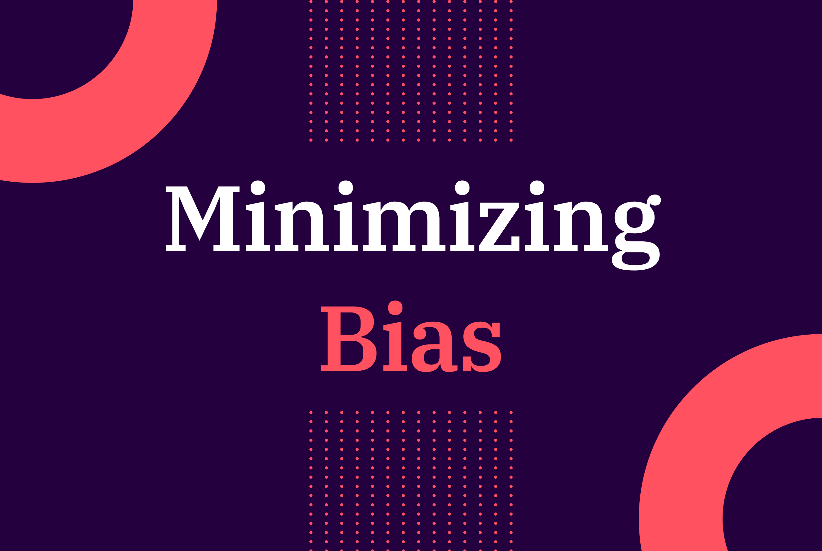 Minimizing Bias in Surveys