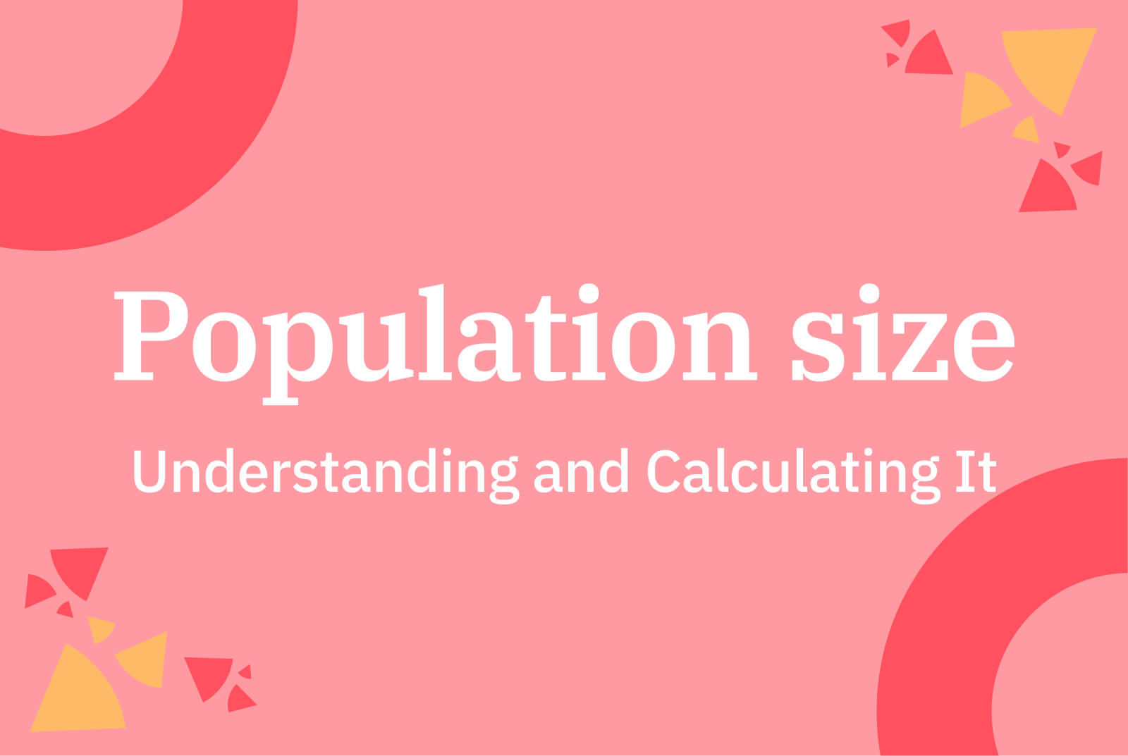 Population Size: Understanding and Calculating It