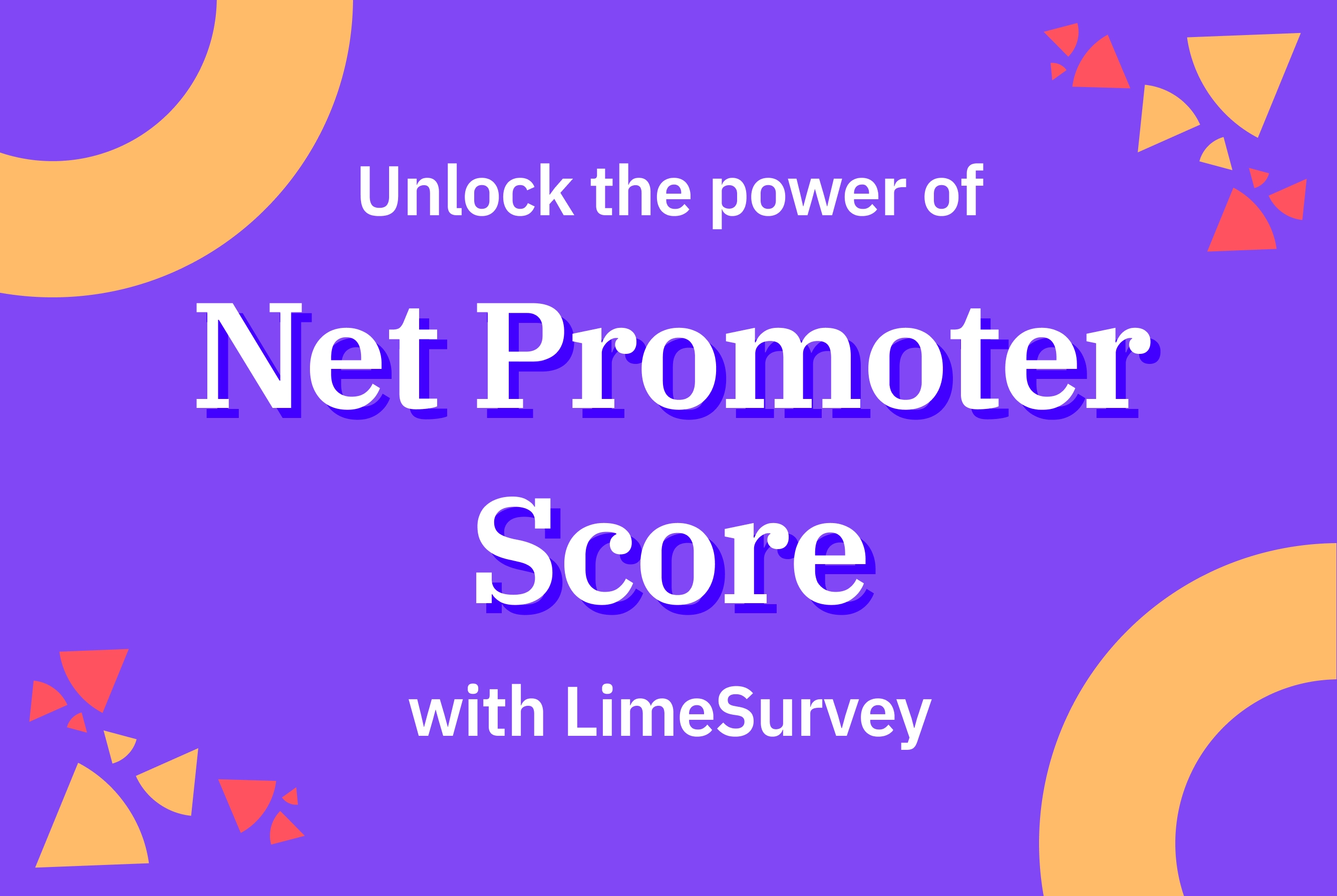 Unlock the Power of Net Promoter Score (NPS) with LimeSurvey